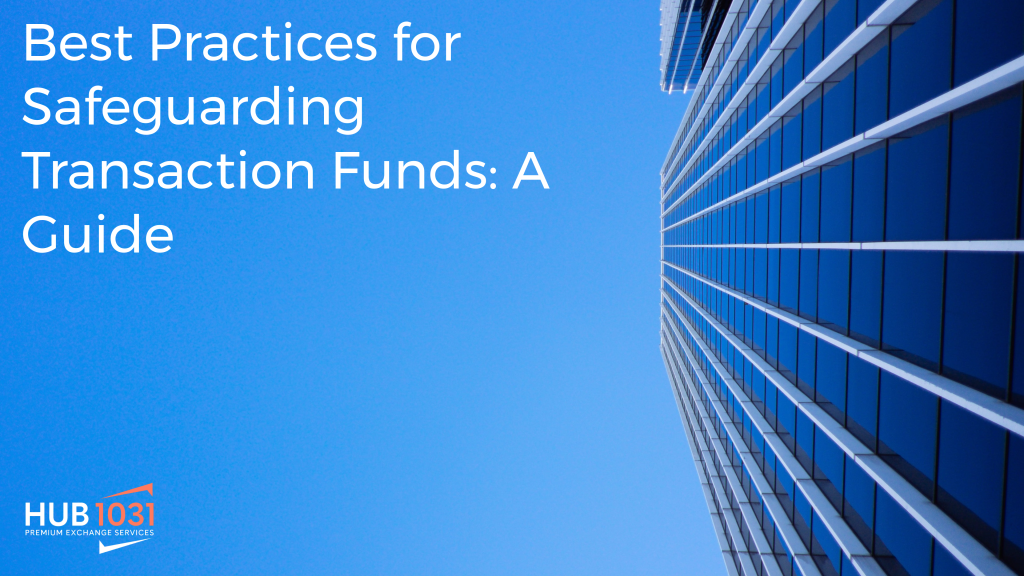 Best Practices for Safeguarding Transaction Funds