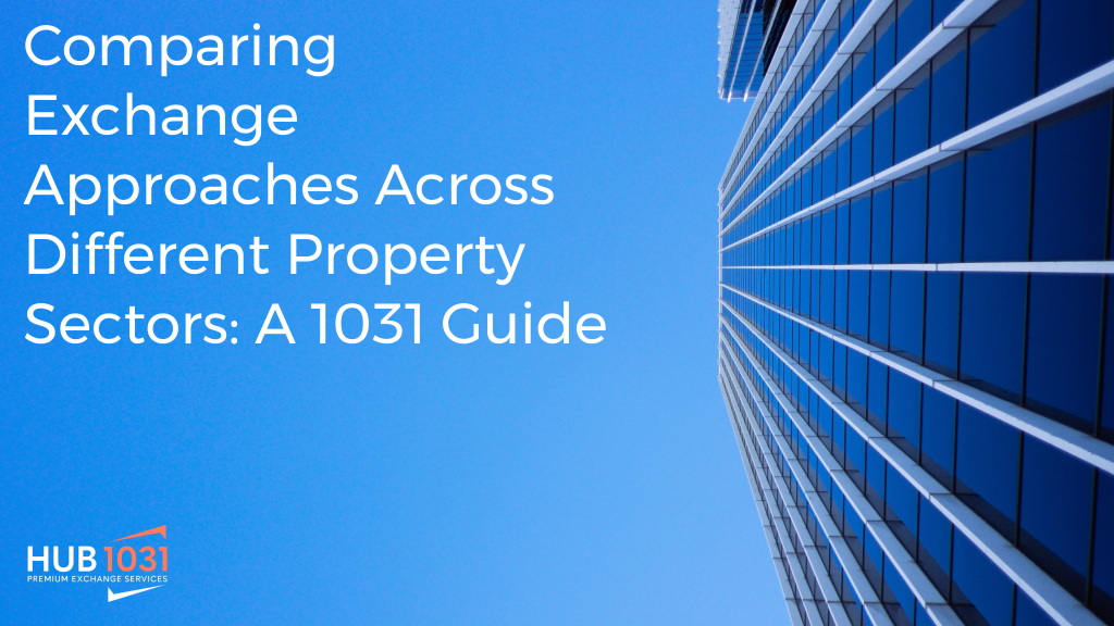 Comparing Exchange Approaches Across Different Property Sectors