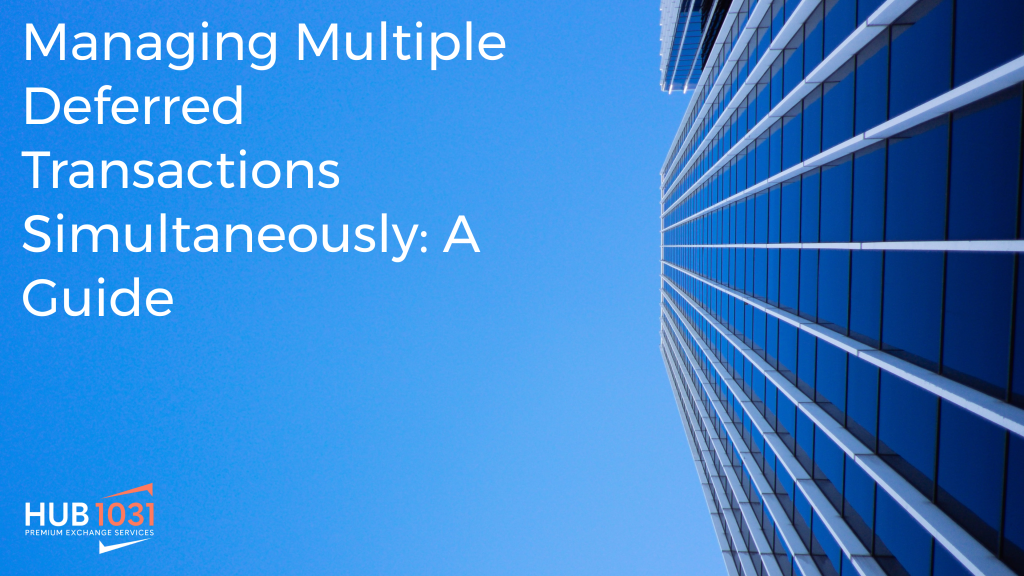Managing Multiple Deferred Transactions Simultaneously