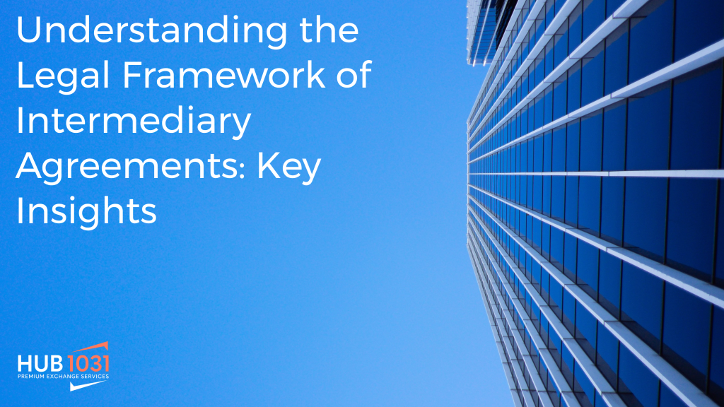 Understanding the Legal Framework of Intermediary Agreements