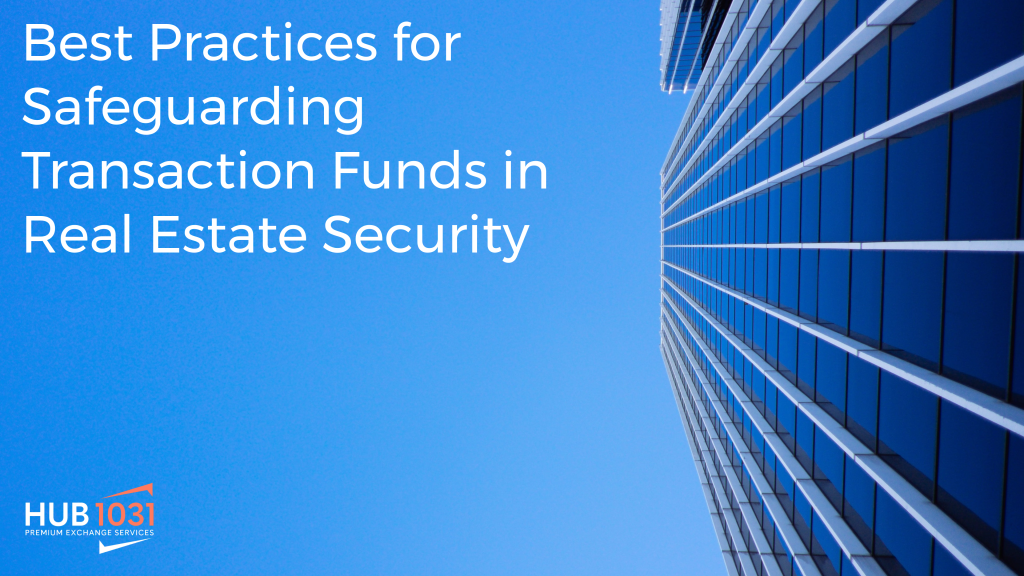 Best Practices for Safeguarding Transaction Funds