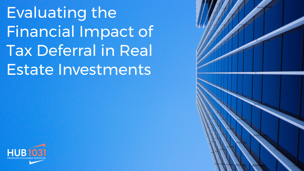Evaluating the Financial Impact of Tax Deferral