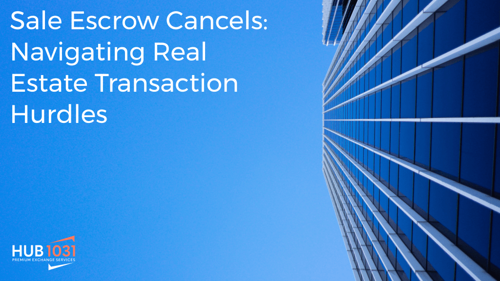 sale escrow cancels
