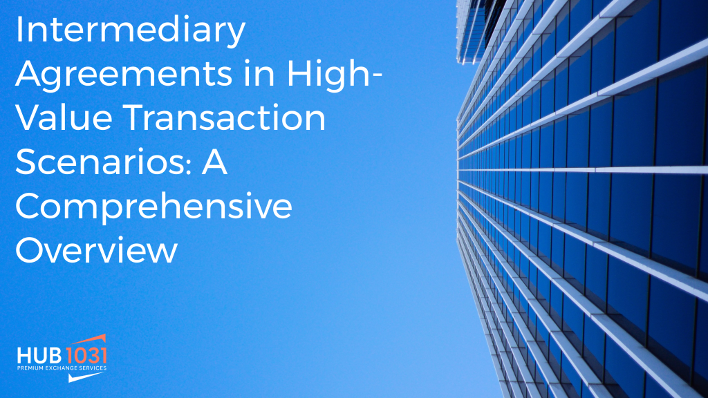 Intermediary Agreements in High-Value Transaction Scenarios