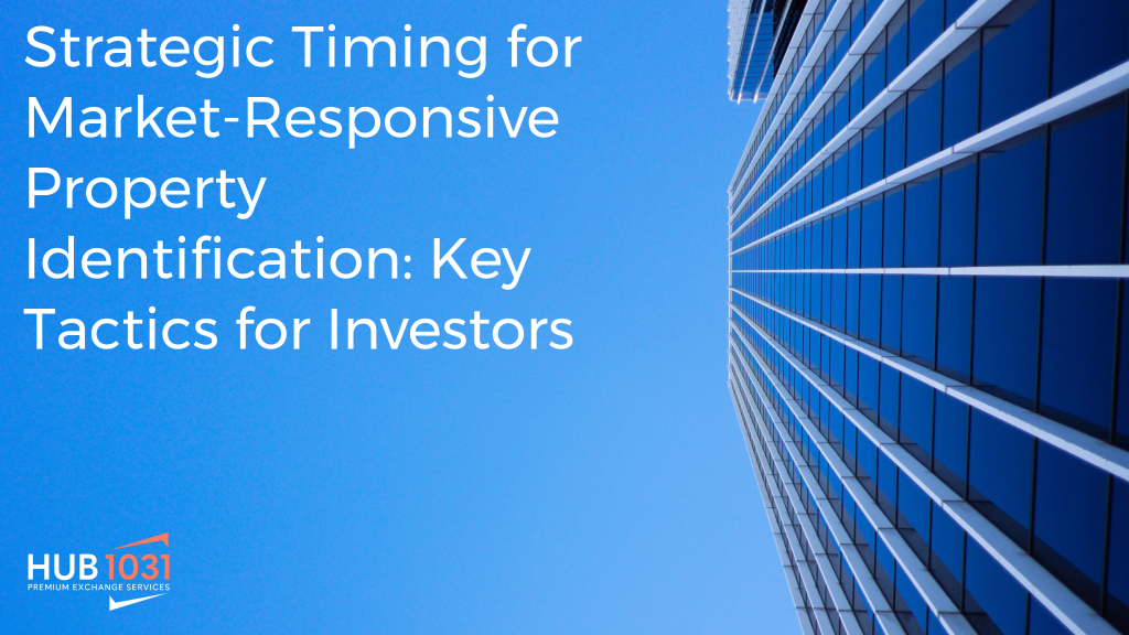 Strategic Timing for Market-Responsive Property Identification