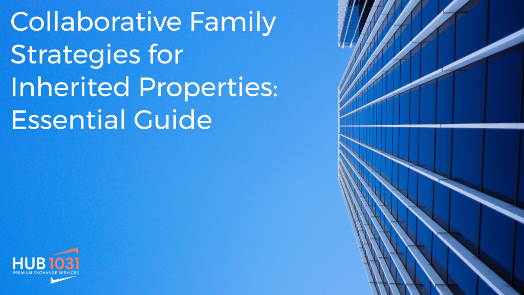 Collaborative Family Strategies for Inherited Properties