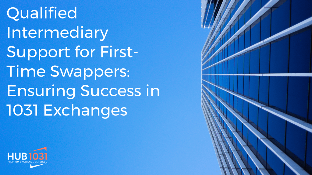 Qualified Intermediary Support for First-Time Swappers