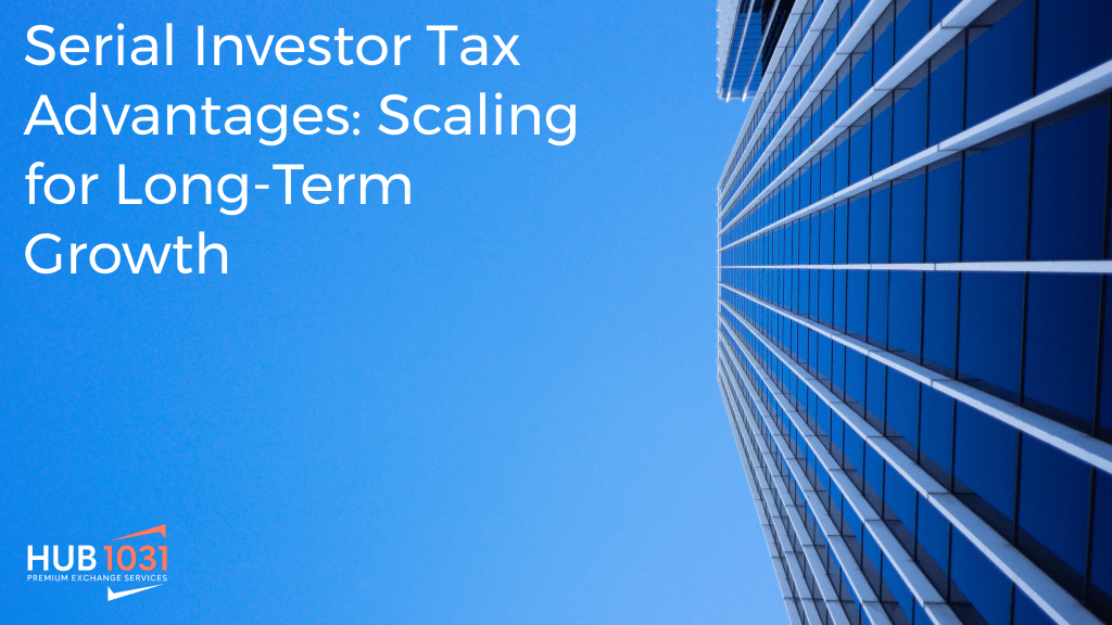 Serial investor tax advantages