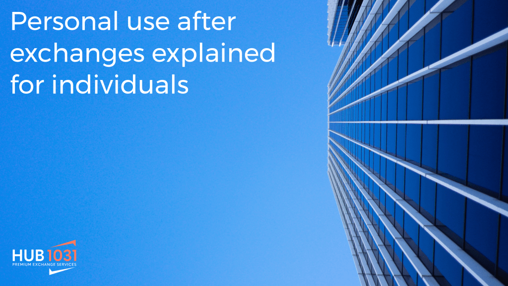 Personal use after exchanges explained for individuals