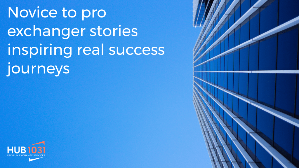 Novice to pro exchanger stories inspiring real success journeys