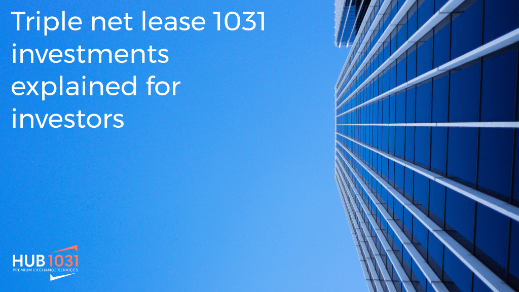 Triple net lease 1031 investments explained for investors